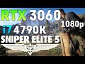 SNIPER ELITE 5 - i7 4790K + RTX 3060 - 1080p