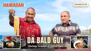Fried Rice and Garlic Butter Shrimp Scampi over Linguine by Da Bald Guy (22-011)
