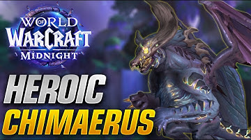Midnight Beta - The Dreamrift | Heroic Chimaerus Raid Testing & Kill