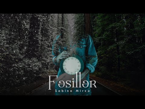 Sabina Mirza-Fəsillər