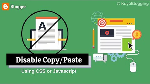 How to Disable Copy Paste in Blogger? | Disable text selection | Disable Right click