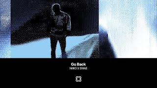 NIIKO X SWAE - Go Back (Extended Mix) Resimi