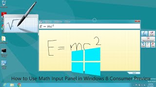 How to Use Math Input Panel in Windows 8 Consumer Preview