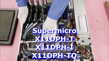 Supermicro X11DPH-T X11DPH-I & X11DPH-TQ Server Motherboard Overview | CSE-216 Memory Install Tips