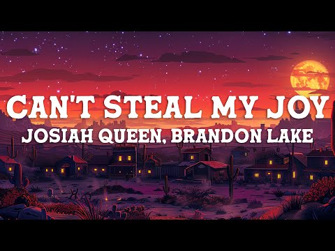 Josiah Queen Brandon Lake Can T Steal My Joy Lyrics