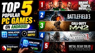 Top 5 Popular PC Games on Android Winlator Bionic Emulator | Snapdragon 865
