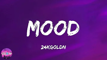 24kgoldn - Mood (feat. iann dior) (lyrics)