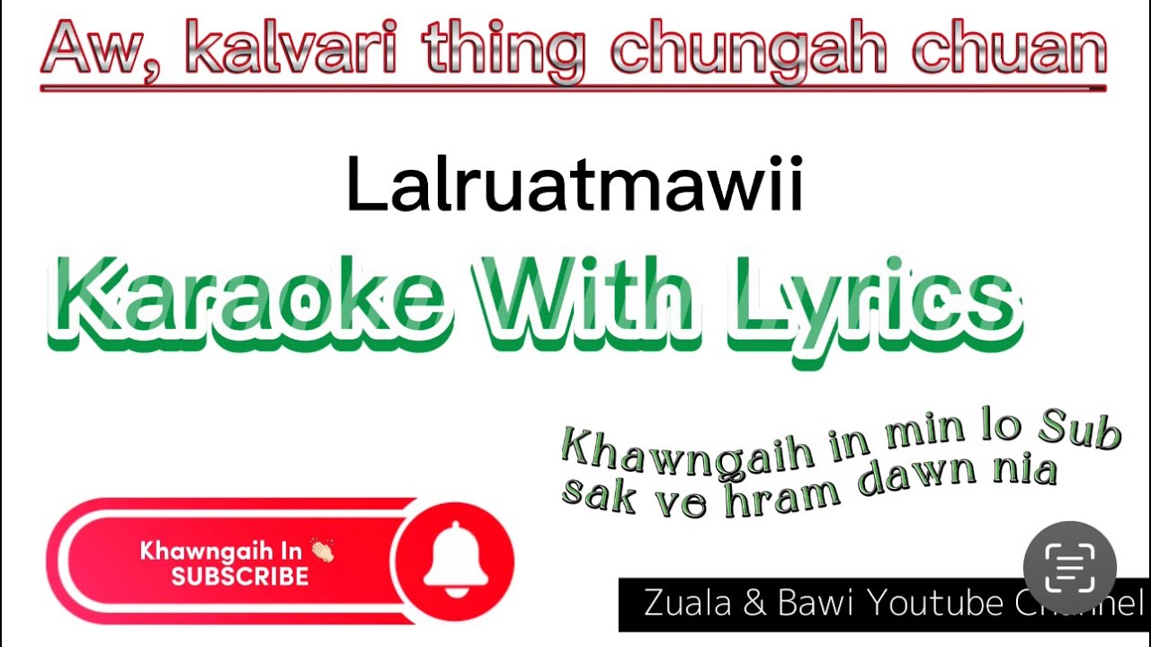 Aw kalvari thing chungah chuan Karaoke with lyrics  Lalruatmawii hla