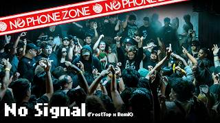 NO SIGNAL (FrostTop x RemK) // No Phone Zone (LIVE in LA)