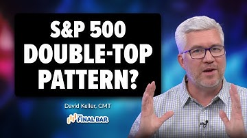 A HUGE Double Top Pattern In The S&P 500? | The Final Bar (08.07.23)