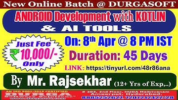 ANDROID Development with KOTLIN & AI TOOLS Online Training @ DURGASOFT