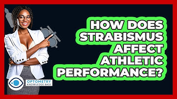 How Does Strabismus Affect Athletic Performance? - Optometry Knowledge Base