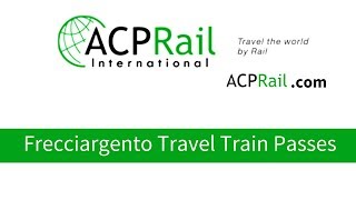 Frecciargento Travel Train Passes