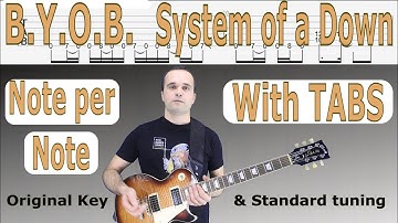 BYOB - System of a Down, Guitar Lesson, Tutorial, TAB, How to play
