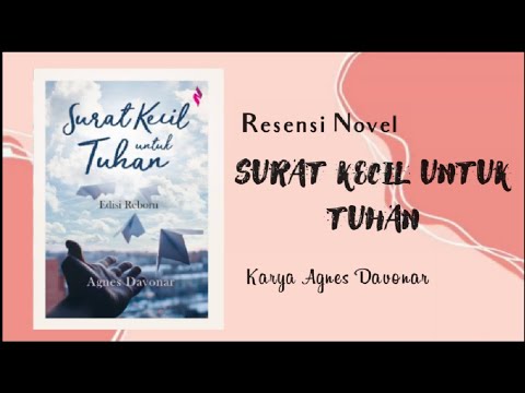 Resensi Novel Surat Kecil Untuk Tuhan Karya Agnes Danovar Youtube