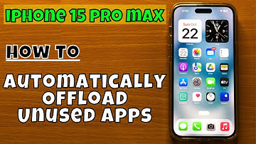 How to Automatically Offload Unused Apps iPhone 15 Pro Max