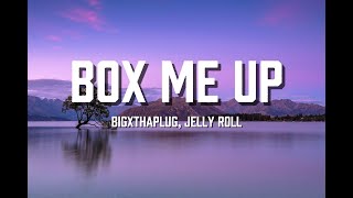 BigXthaPlug - Box Me Up ft. Jelly Roll ( Lyrics )