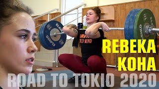 REBEKKA KOHA - medical operation & Weightlifting Training / Road to Tokyo 2020