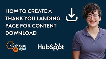 Tutorial | How to Create Thank You Landing Page After Content Download | Hivehouse Digital