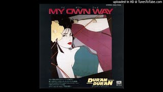 Duran Duran - REMIXED - My Own Way - 80s New Romantic