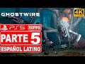 Ghostwire Tokyo | Gameplay Español Latino | Parte 5 | PS5 4K 60FPS - No Comentado