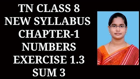 8th Maths Ch-1 Numbers | Ex-1.3 ( 3rd sum) | Samacheer One plus One channel
