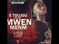 E toujou mwen menm