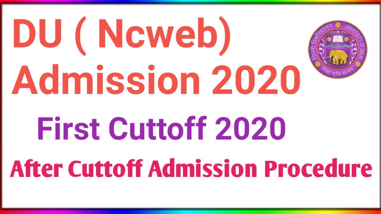Du Ncweb ug admission procedure after cuttoff 2020| Ncweb ug admission procedure 2020