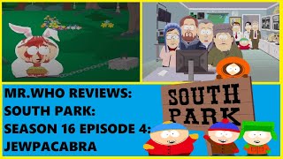 Mr.Who Reviews - South Park - Season 16 Episode 4 - Jewpacabra