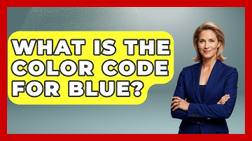 What Is The Color Code For Blue? - Graphic Design Nerd