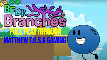 BFDI: Branches (DEMO) Firey Gameplay - Matthew T.O.S.G Gaming
