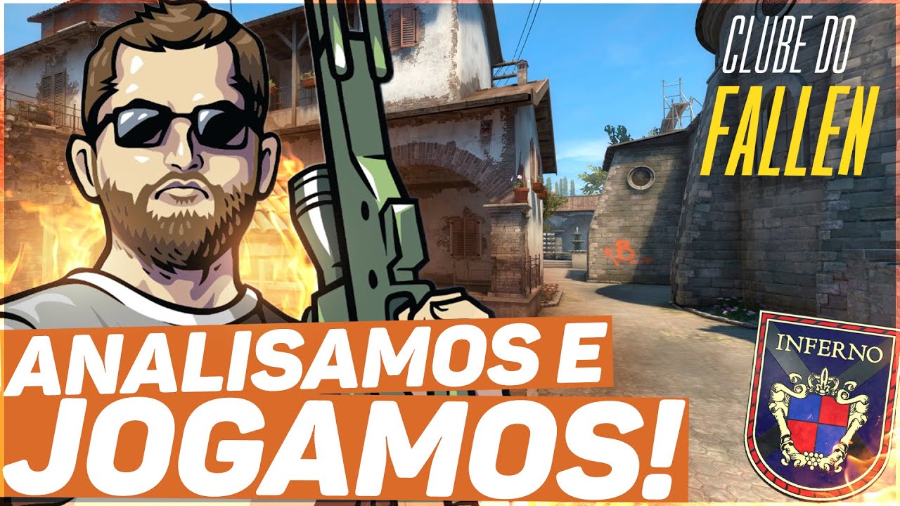 CLUBE DO FALLEN - ANALISAMOS E AGORA JOGAMOS! [INFERNO] 