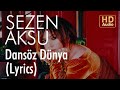 Sezen Aksu - Dansöz Dünya (Lyrics | Şarkı Sözleri) Video Klibi Sezen Aksu - Dansöz Dünya (Lyrics | Şarkı Sözleri) Video Klibi