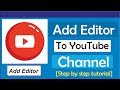 How To Add Editor To YouTube Channel