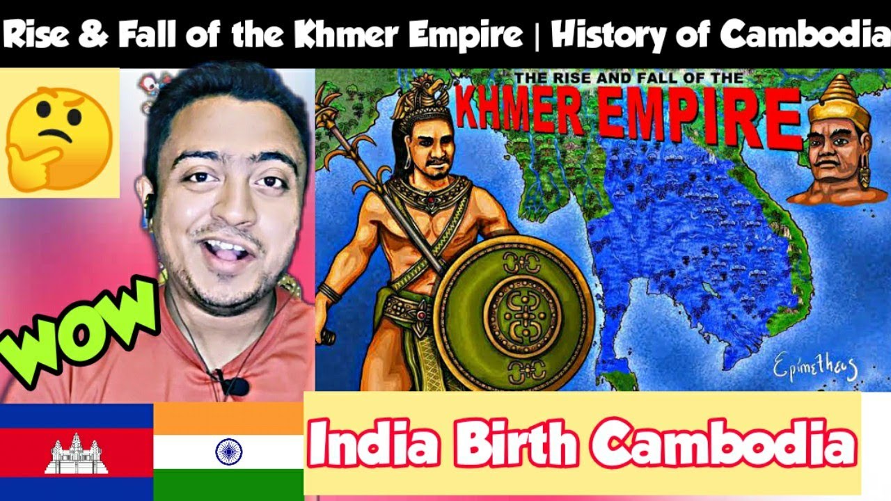 Rise & Fall of the Khmer Empire | INDIAN Reaction | History of Cambodia ...