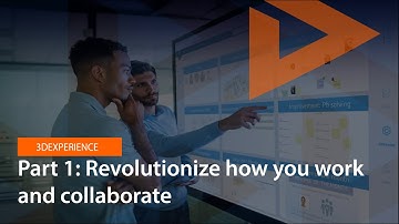 3DEXPERIENCE Works - Part 1: Revolutionize how you work and collaborate!
