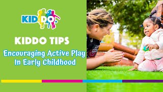 KIDDO: Encouraging Active Play in Early Childhood Education