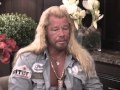 Duane &quot;The Dog&quot; Chapman Talks about his Nightmares