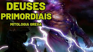 Os Deuses Primordiais da Mitologia Grega