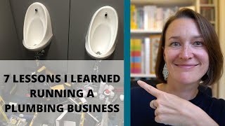 7 Lessons I Learned Running a Plumbing Business for 10 years