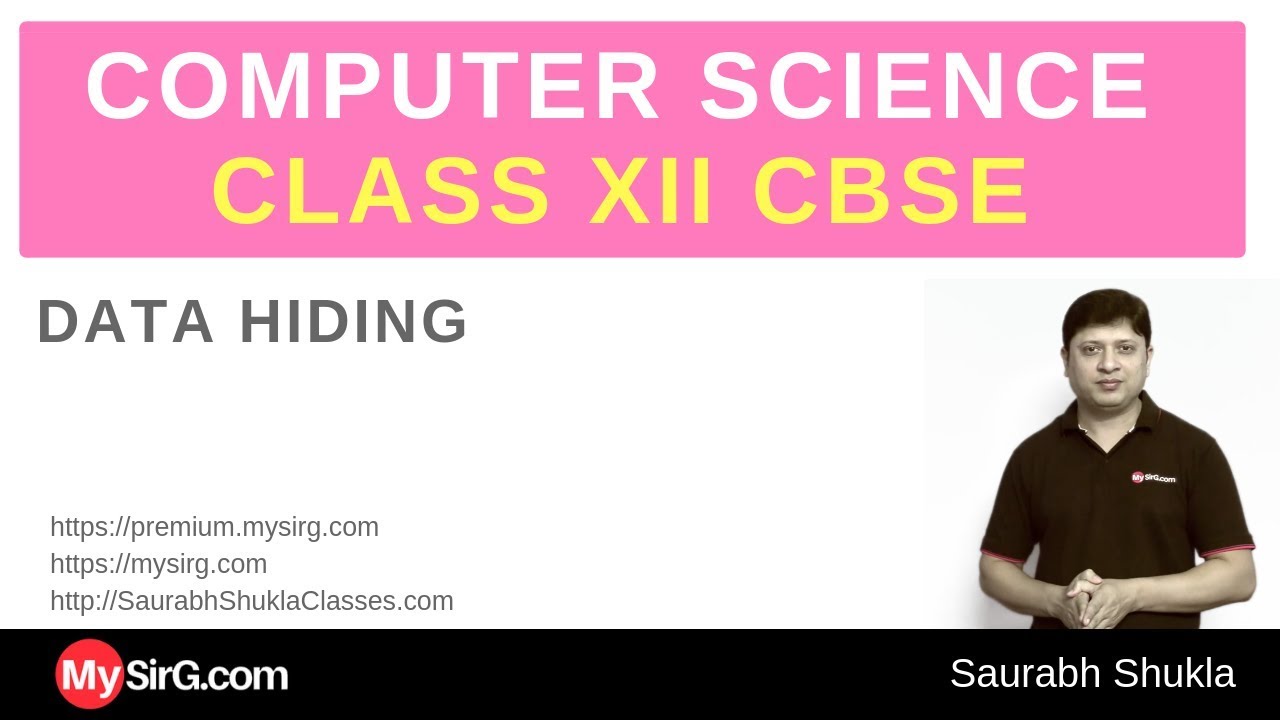 C++ for Class XII CBSE | Data Hiding | MySirG.com
