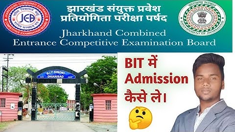 BIT SINDRI FULL ADMISSION PROCESS 2021