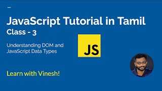 JavaScript Tutorial in Tamil - Class 3: Understanding DOM and JavaScript Data Types
