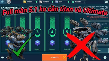 War robot | Chế độ hủy diệt ( PVE ) có khó ? Cách qua ải 5.1 full 4M sát thương không cần ue