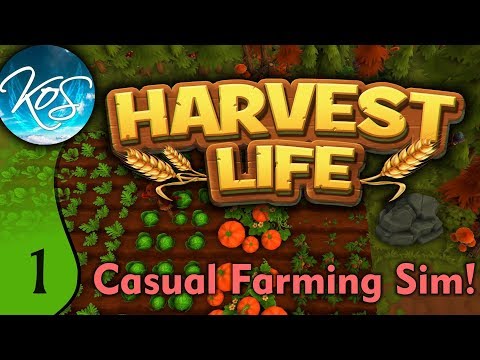 Harvest Life Ep 1: FARM LIVING IS THE LIFE FOR ME! - First Look - Let's Play, Gameplay