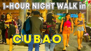 Night Walk in CUBAO QUEZON CITY | One Hour Night Walking in Busiest District in Quezon City |