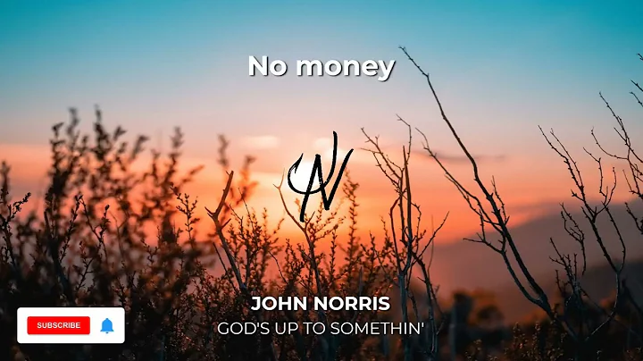 John Norris - God's Up to Somethin' (Official Lyri...