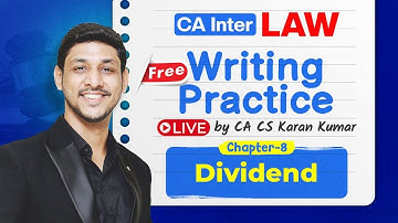 Ch-8 Dividend CA Inter Law Writing Practice✅| Jan 26 | CA Karan Kumar | ICAI #cainter #cafoundation