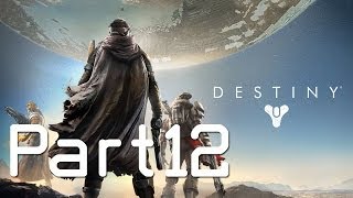 Destiny Campaign Walkthrough Gameplay Lets Play [BD] Part 12