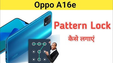 Oppo A16e me Pattern lock Kaise lagaye | how to set pattern lock in Oppo A16e | Oppo A16e pattern